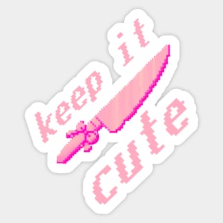 keep it cute Sticker